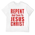 thumbnail image 1 of Mens Repent & Believe in Jesus Christ Christian Evangelism Repent T-Shirt White 2XL, 1 of 5