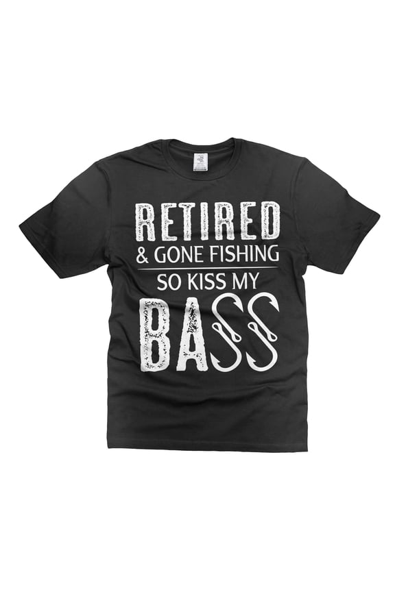 Mens Retired Shirt Gone Fishing So Kiss My Bass Shirt Fishing Joke Shirt Funny Fishing Shirt