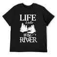 thumbnail image 1 of Mens River Floating Quote Life Camping Lover T-Shirt Black, 1 of 5