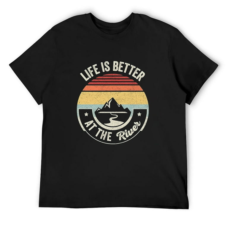 Life Is Better At The River Camping Shirt Life Is Better At The River Camping Shirt