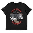 thumbnail image 1 of Mens Road Trip Camping RV Funny Quotes Humor Sayings Family T-Shirt Black 3XL, 1 of 5
