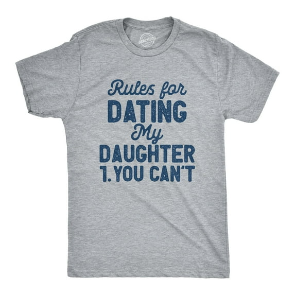 Mens Rules for Dating My Daughter T Shirt Funny Sarcastic Father Joke Rule List Tee for Guys Graphic Tees
