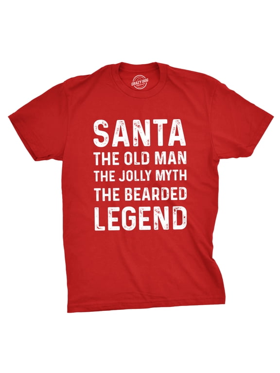 Mens Santa The Old Man The Jolly Myth The Bearded Legend T Shirt Funny Christmas Party Tee Graphic Tees