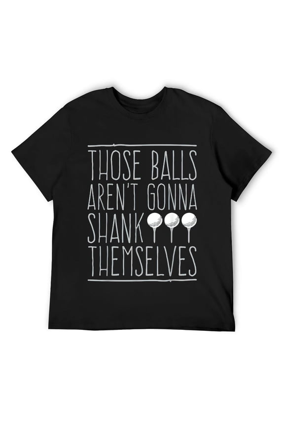 Mens Sarcastic Golf Quote Self-Deprecating Funny Golfer Gift T-Shirt Black