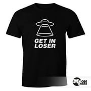 Mens Saying T-Shirt - Get In Loser - UFO FunShirt Moonworks®