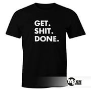 Mens Saying T-Shirt - Get Shit Done - Sayings FunShirt Moonworks®