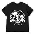 thumbnail image 1 of Mens Senior Mom Soccer Class Of 2024 Round Neck T-Shirt Black, 1 of 5