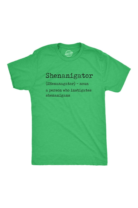 Mens Shenanigator T Shirt Funny St Patricks Day Party Parade Graphic Novelty Tee Graphic Tees