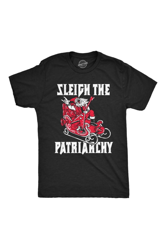 Mens Sleigh The Patriarchy T Shirt Funny Xmas Rebellious Santa Claus Music Joke Tee for Guys Graphic Tees