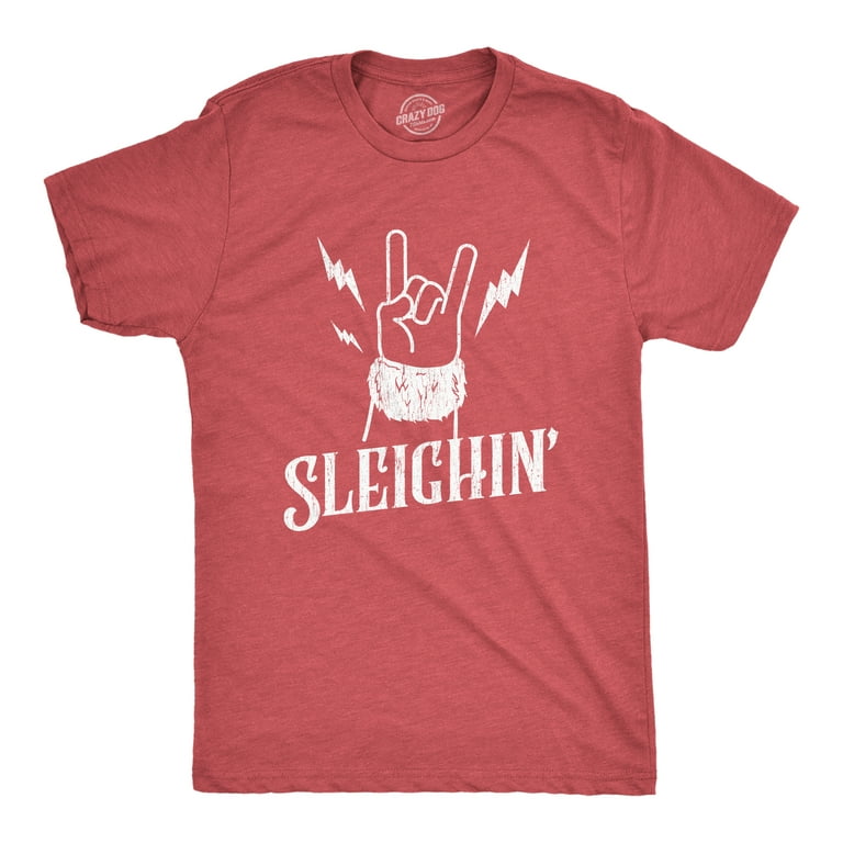 Mens Sleighin Tshirt Funny Roll Red) And S Graphic Santa Tee Metal Tees Christmas Graphic Fingers Claus Rock - (Heather