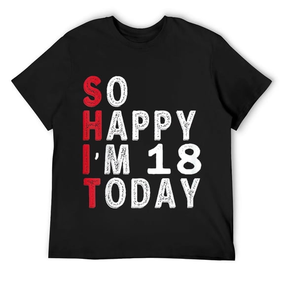 Mens So Happy I'm 18 years old Today Birthday Gifts T-Shirt Black