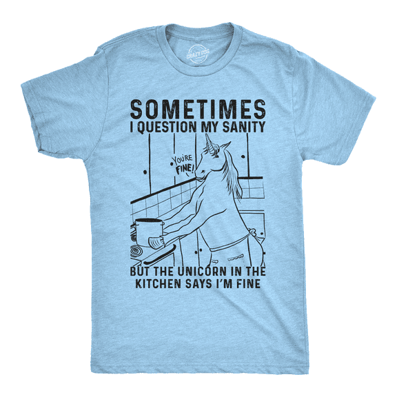 Mens Sometimes I Question My Sanity But The Unicorn T Shirt Funny Fantasy Top Graphic Tees