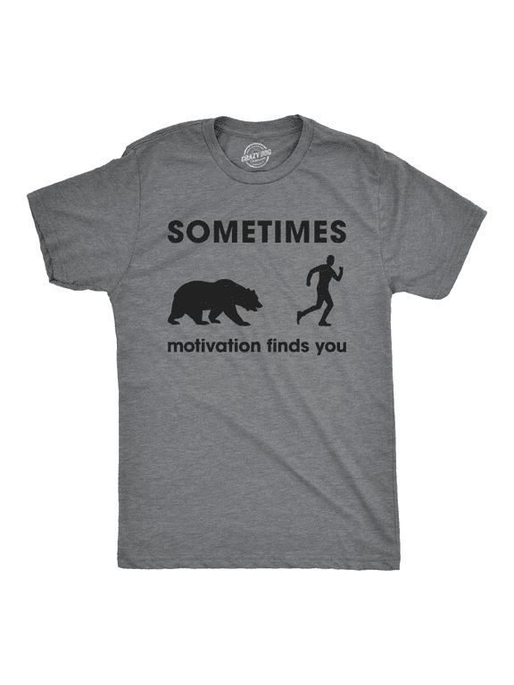 Mens Sometimes Motivation Finds You T shirt Funny Camping Dad Bear Sarcasm Tee Graphic Tees