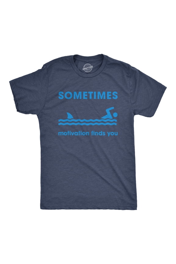Mens Sometimes Motivation Finds You T Shirt Funny Shark Tee Graphic Tees