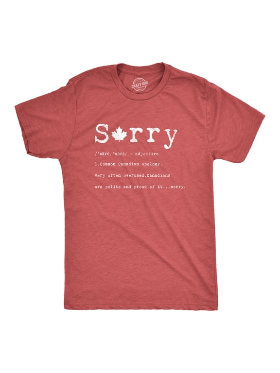 Mens Sorry Definition T Shirt Funny Canada Apology Tee Graphic Tees