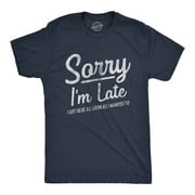 Mens Sorry I'm Late I Got Here As Soon As I Wanted Tshirt Funny Sarcastic Graphic Tee Graphic Tees