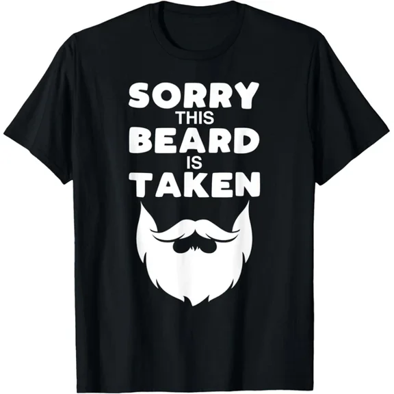Mens Sorry This Beard Is Taken Funny Valentines Day Gift For Him T-Shirt Unisex S-5XL Hot Trending Shirt, Vintage Birthday Gift