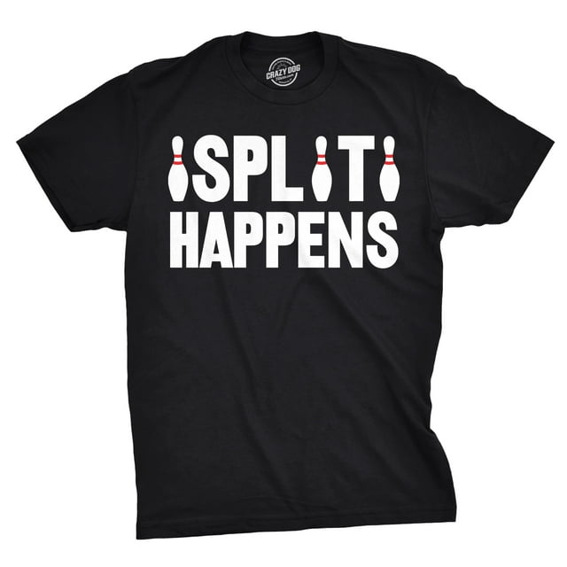 Mens Split Happens Funny Bowling Graphic Text Hilarious Sports T Shirt Graphic Tees