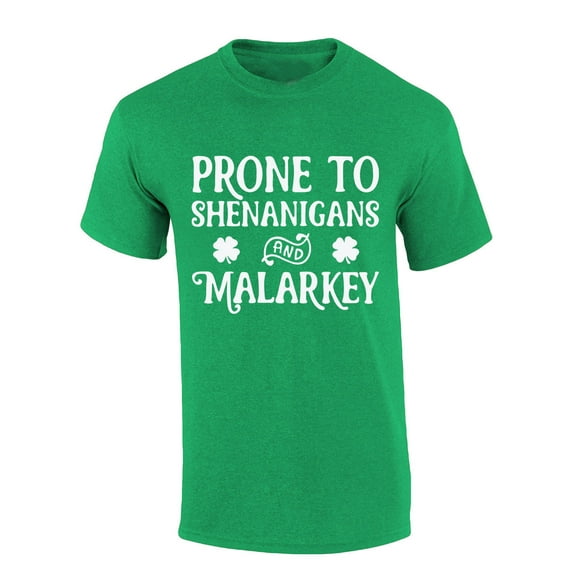 Mens St. Patricks Day Tshirt Prone To Shenanigans And Malarkey Short Sleeve T-shirt-Antique Irish Green-small