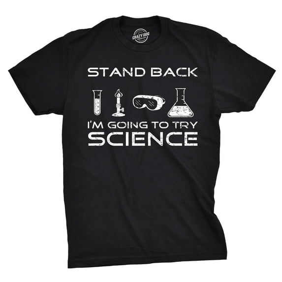 Mens Stand Back Im Going to Try Science T Shirt Funny Nerdy Sarcastic Tee Geek Graphic Tees
