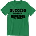 thumbnail image 1 of Mens Success Is Best Revenge Prove Them Wrong Fighter Mma Slogan Karma Men T-Shirt, 1 of 4