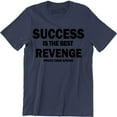 thumbnail image 1 of Mens Success Is Best Revenge Prove Them Wrong Fighter Mma Slogan Karma Men T-Shirt, 1 of 4