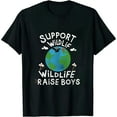 thumbnail image 1 of Mens Support Wildlife Raise Boys Tshirt Funny Parenting Tee, 1 of 5