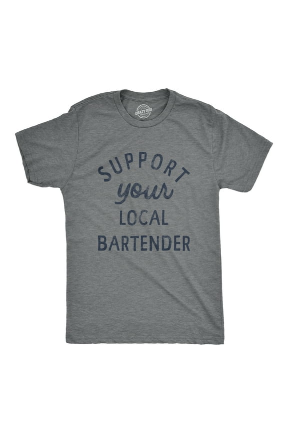 Mens Support Your Local Bartender T Shirt Cool Barkeep Supporting Text Tee for Guys Graphic Tees