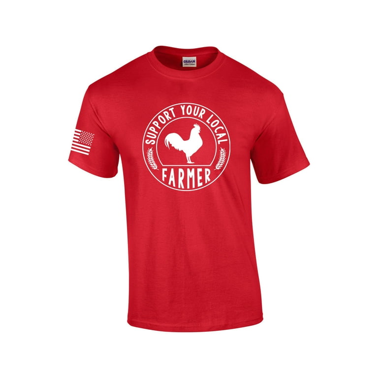 Support Your Local Farmers T-Shirt - Chicken Support Your Local Farmers T-Shirt - Chicken