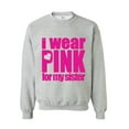 thumbnail image 1 of Mens Sweatshirts and Hoodies - I Wear Pink For My Sister, 1 of 3