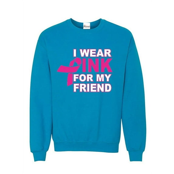Mens Sweatshirts and Hoodies - I Wear Pink for My Friend