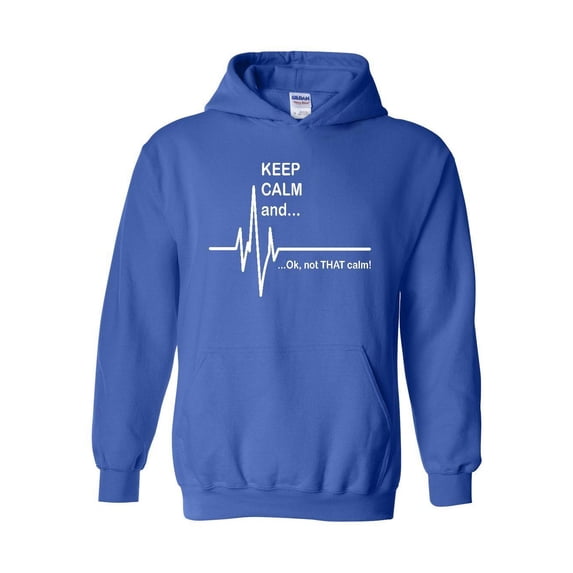 Mens Sweatshirts and Hoodies - Keep Calm Ok Not That Calm