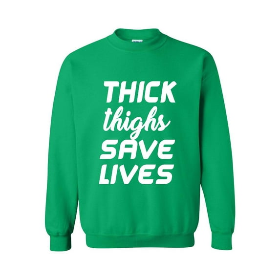 Mens Sweatshirts and Hoodies - Thick Thighs Save Lives