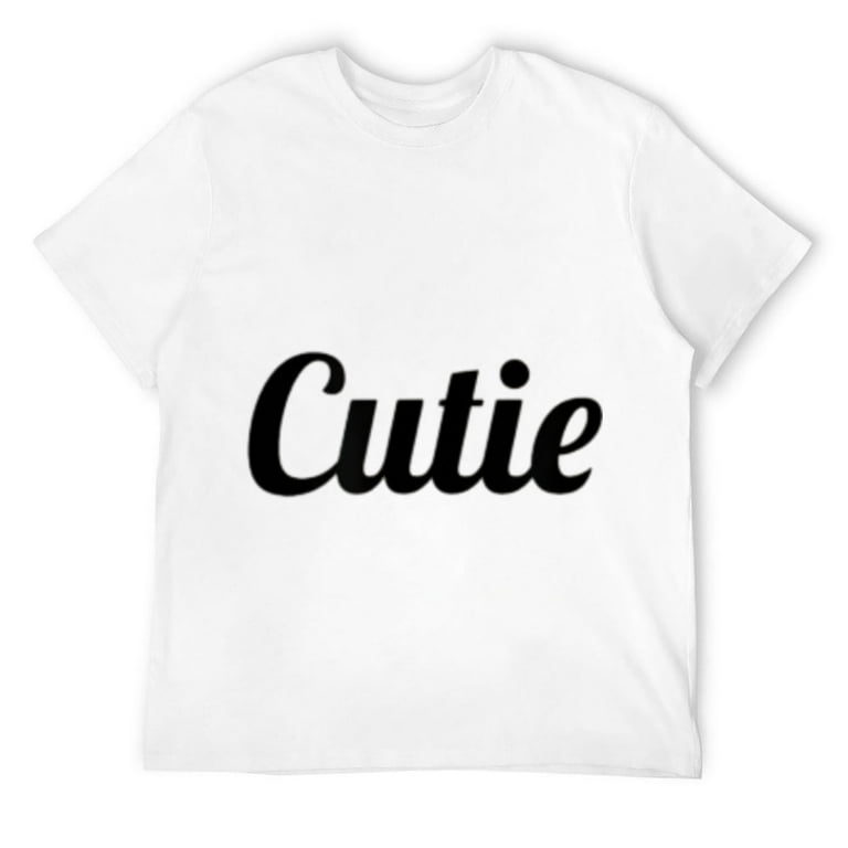 T-Shirt That Says The Word - Cutie - On It | Gift - Cute T-Shirt That Says The Word - Cutie - On It | Gift - Cute