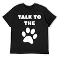 thumbnail image 1 of Mens Talk To The Paw Funny Dog Lover Kids T-Shirt Black, 1 of 5