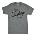 thumbnail image 1 of Mens Talk Turkey to Me T Shirt Funny Thanksgiving Dinner Tee Graphic Tees, 1 of 9