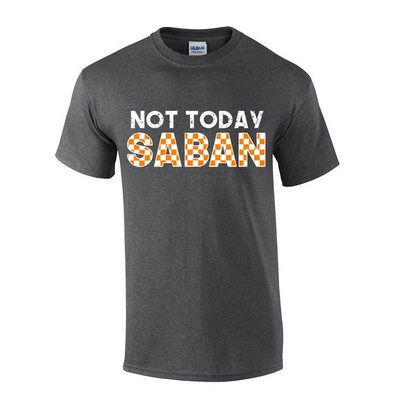 Mens Tennessee Tshirt TN Orange Checker Not Today Saban Football Short Sleeve T-shirt Graphic Tee-Heather Grey-small