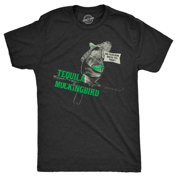 Mens Tequila Mockingbird T Shirt Funny Liquor Drinking Novel Parody Joke Tee for Guys Graphic Tees