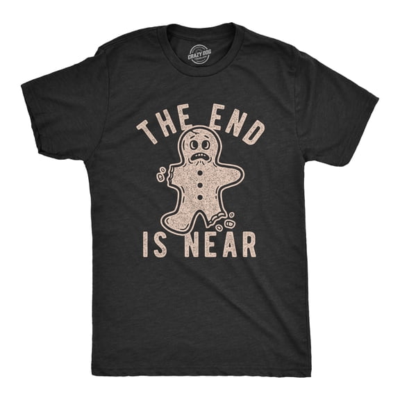 Mens The End Is Near T Shirt Funny Christmas Gingerbread Cookie Graphic Tee Graphic Tees