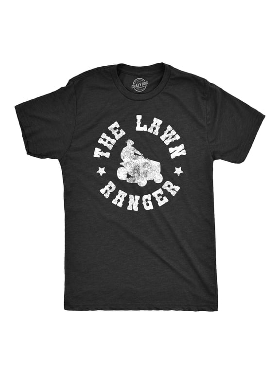 Mens The Lawn Ranger T Shirt Funny Dad Yard Cutting Grass Tee Graphic Tees