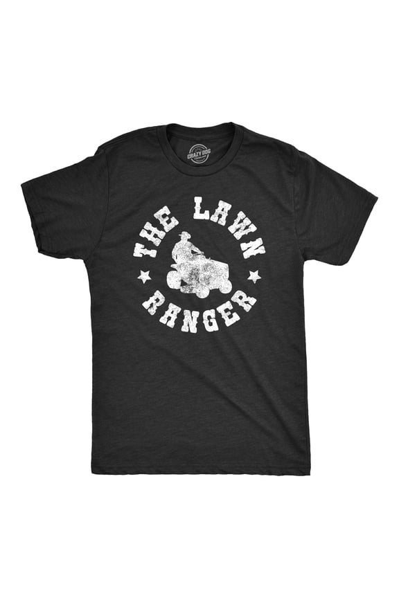 Mens The Lawn Ranger T Shirt Funny Dad Yard Cutting Grass Tee Graphic Tees