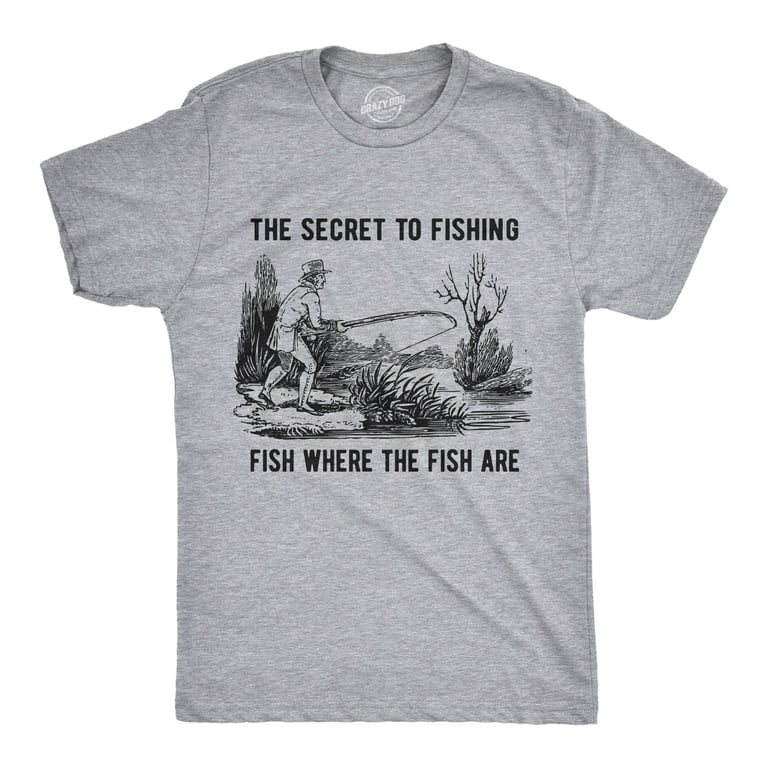 Mens The Secret to Fishing T Shirt Funny Fathers Day Fisherman Tee