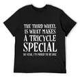 thumbnail image 1 of Mens The Third Wheel Is What Makes a Tricycle Special Funny T-Shirt Black, 1 of 5