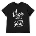 thumbnail image 1 of Mens Then Sings My Soul Christian Psalm Worship Leader Church T-Shirt Black, 1 of 5