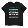 thumbnail image 1 of Mens They Call Me Daddy Because Partner In Crime T-Shirt Black, 1 of 5