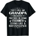 thumbnail image 1 of Mens They Call Me Grandpa Because Partner In Crime Fathers Day T-Shirt, 1 of 3
