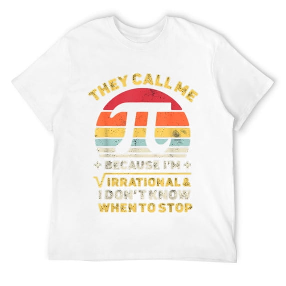 Mens They Call Me Pi Because I'm Irrational Math Geek Funny Retro T-Shirt White 3XL