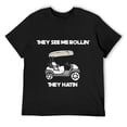 thumbnail image 1 of Mens They See Me Rollin Hatin Golf Cart Funny Joke Course Par Tee Shirts Black, 1 of 5