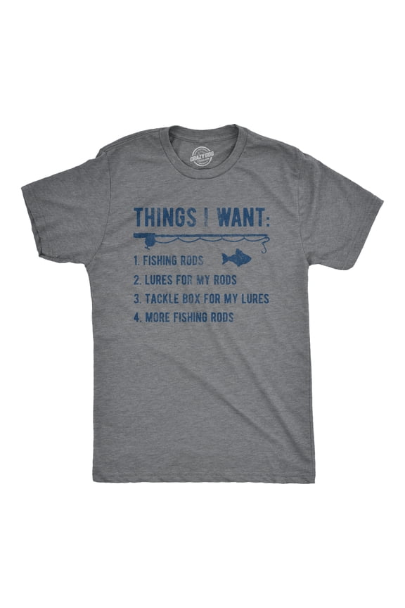 Mens Things I Want List Fishing T Shirt Funny Fisherman Checklist Joke Tee for Guys Graphic Tees