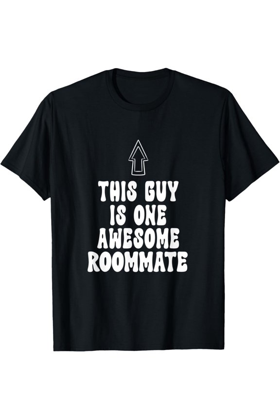 Mens This Guy Is One Awesome Roommate T-Shirt
